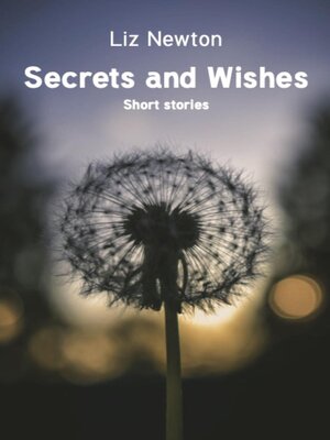 cover image of Secrets and Wishes